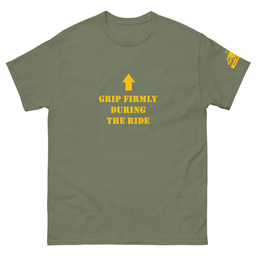 Grip Firmly During The Ride Men's classic tee