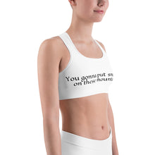Load image into Gallery viewer, Blunt speaking woman&#39;s Sports bra