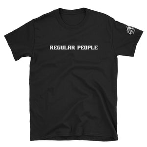 Regular People.  Up to 3x in Black, Short-Sleeve Unisex T-Shirt