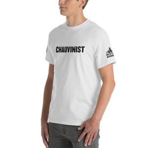 Chauvinist!! Up to 5x size, Short-Sleeve T-Shirt