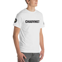 Load image into Gallery viewer, Chauvinist!! Up to 5x size, Short-Sleeve T-Shirt