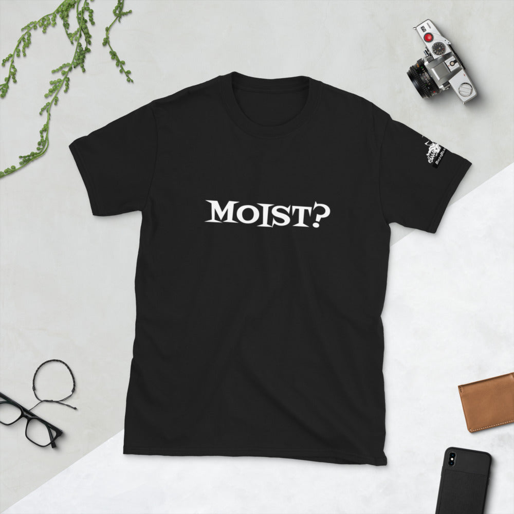 MOIST? Short-Sleeve Unisex T-Shirt