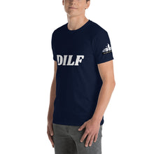 Load image into Gallery viewer, DILF, Short-Sleeve Unisex T-Shirt