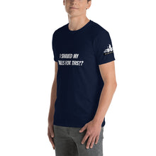 Load image into Gallery viewer, I shaved my balls for this? Short-Sleeve Unisex T-Shirt