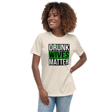 Load image into Gallery viewer, Drunk Wives Women&#39;s Relaxed T-Shirt