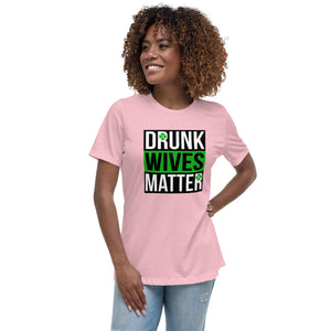 Drunk Wives Women's Relaxed T-Shirt
